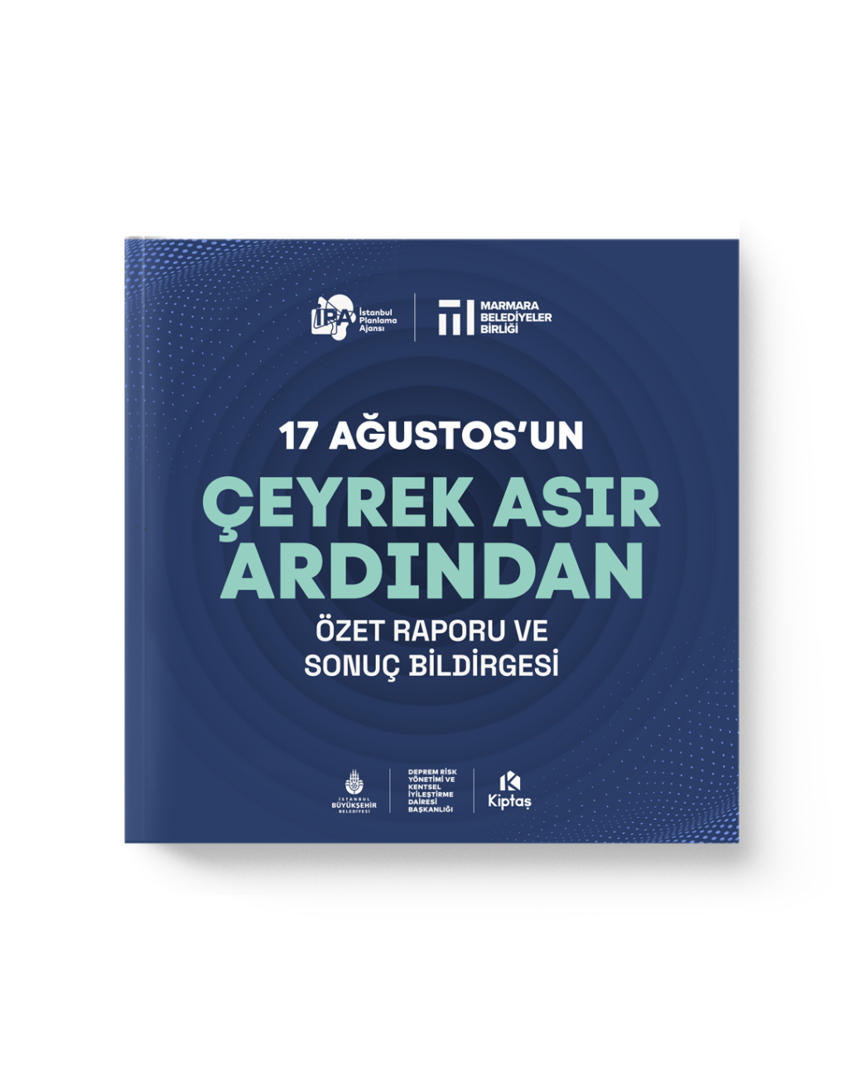 17 AĞUSTOS’UN ÇEYREK ASIR ARDINDAN ÖZET RAPORU VE SONUÇ BİLDİRGESİ