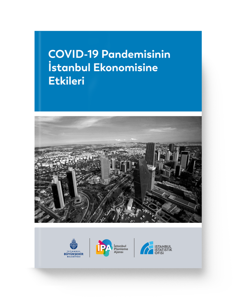 COVID-19 Pandemisinin İstanbul Ekonomisine Etkileri Raporu