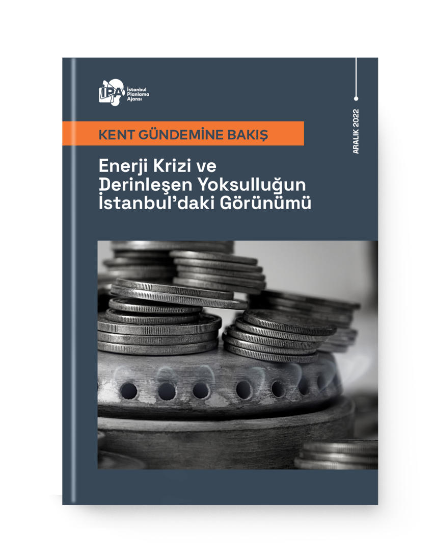Enerji Krizi ve Derinleşen Yoksulluğun İstanbul’daki Görünümü