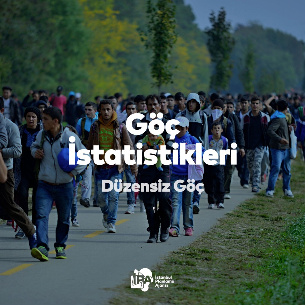 Göç İstatistikleri / Düzensiz Göç