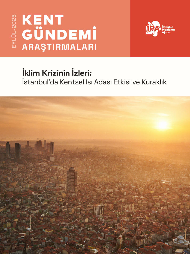İklim Krizinin İzleri: İstanbul’da Kentsel Isı Adası Etkisi ve Kuraklık