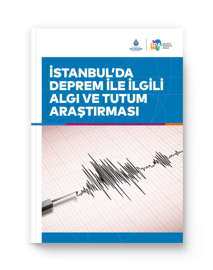 İstanbul’da Deprem İle İlgili Algı ve Tutum Araştırması