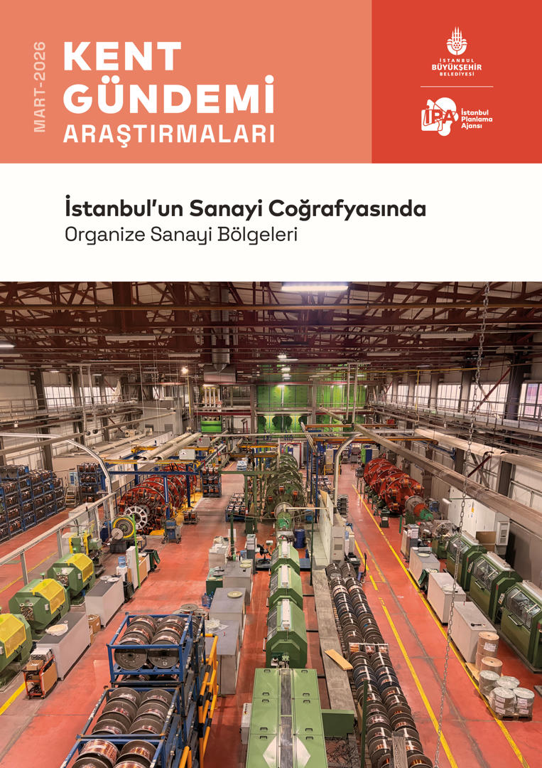 İstanbul’un Sanayi Coğrafyasında Organize Sanayi Bölgeleri