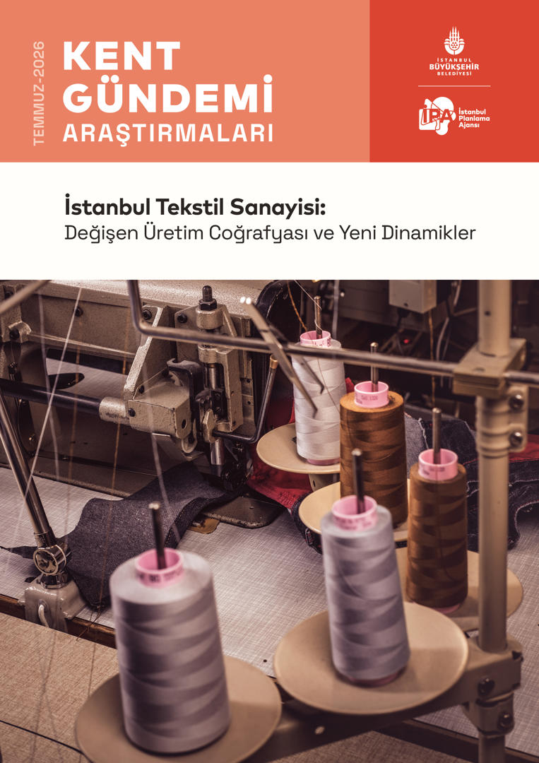 İstanbul’un Tekstil Sanayisi: Değişen Üretim Coğrafyası ve Yeni Dinamikler