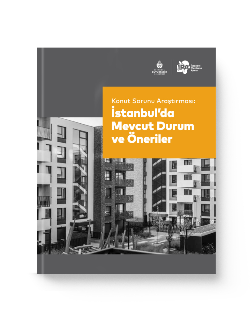 Konut Sorunu Araştırması: İstanbul’da Mevcut Durum ve Öneriler