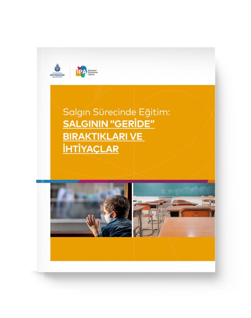 Salgın Sürecinde Eğitim: Salgının “Geride” Bıraktıkları ve İhtiyaçlar