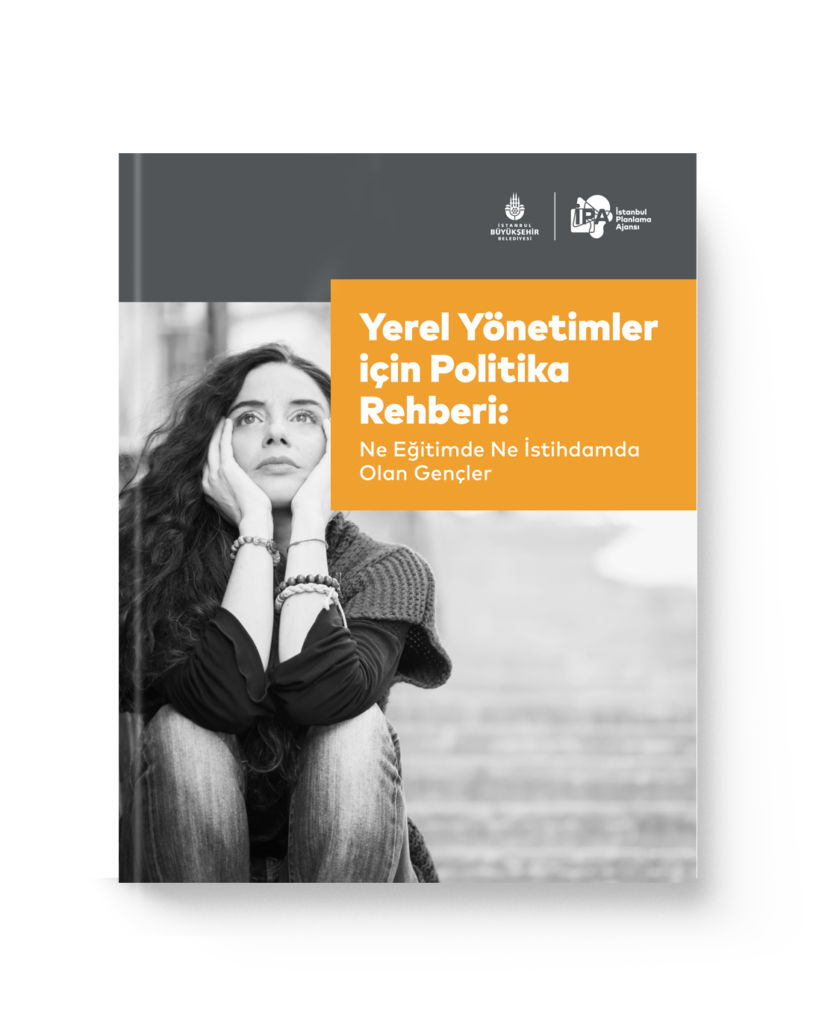 Yerel Yönetimler için Politika Rehberi: Ne Eğitimde Ne İstihdamda Olan Gençler