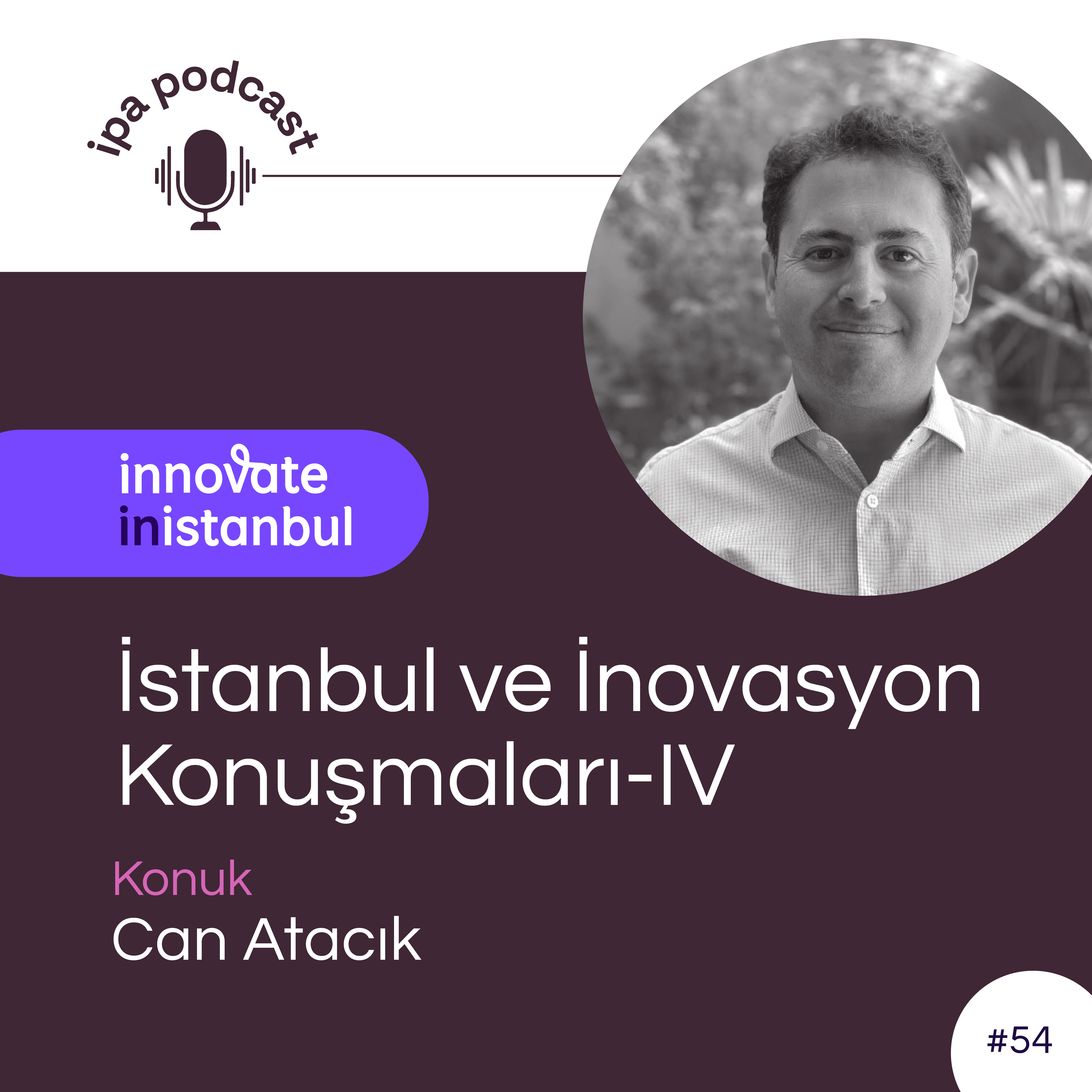 İstanbul ve İnovasyon Konuşmaları - IV