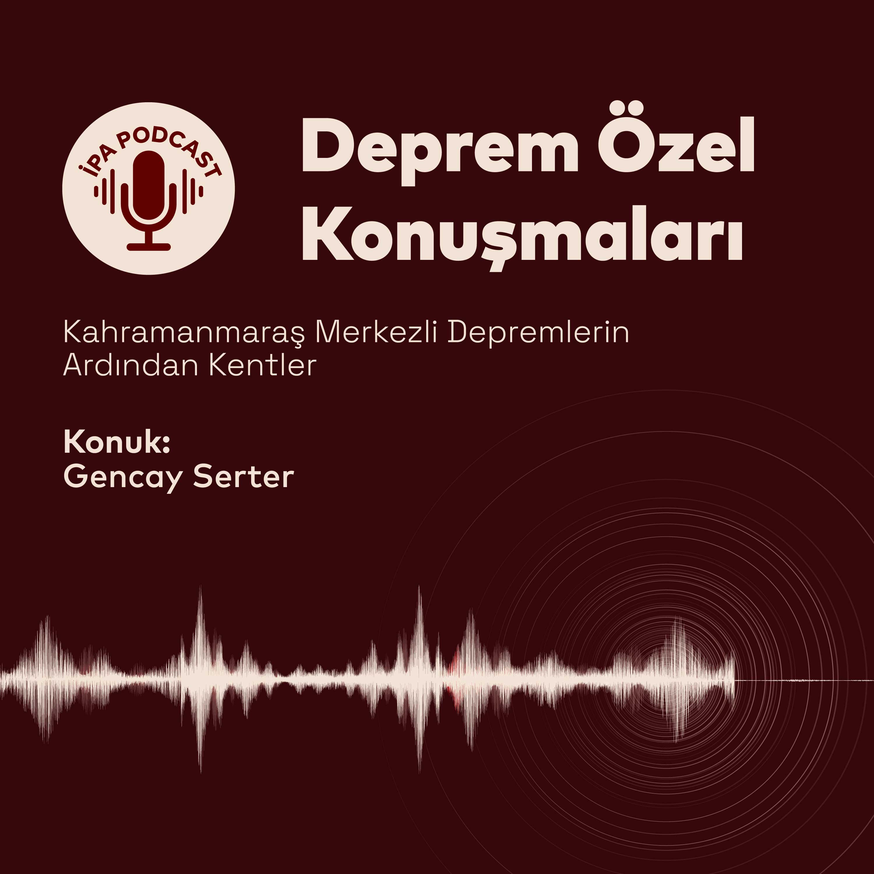 Kahramanmaraş Merkezli Depremlerin Ardından Kentler