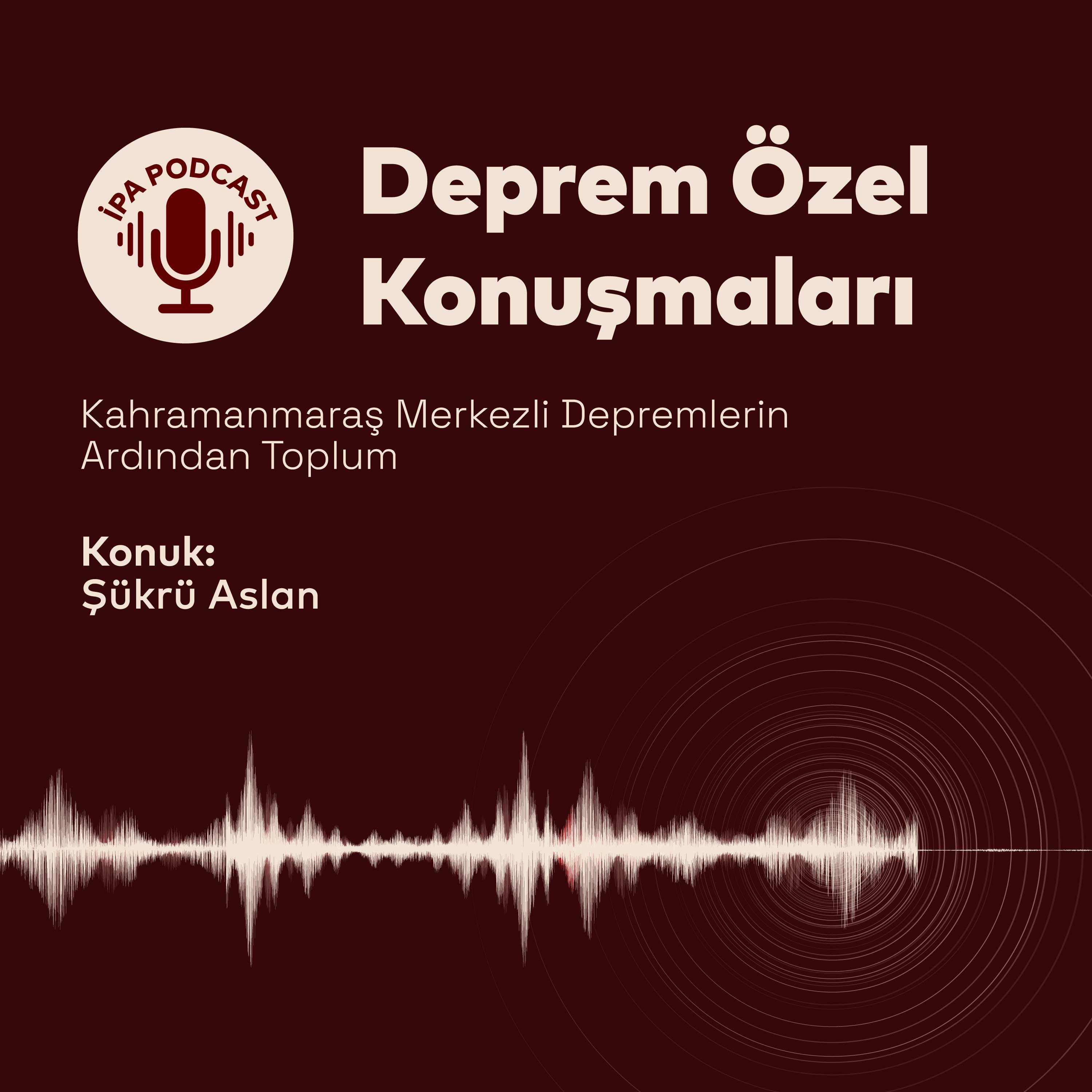 Kahramanmaraş Merkezli Depremlerin Ardından Toplum