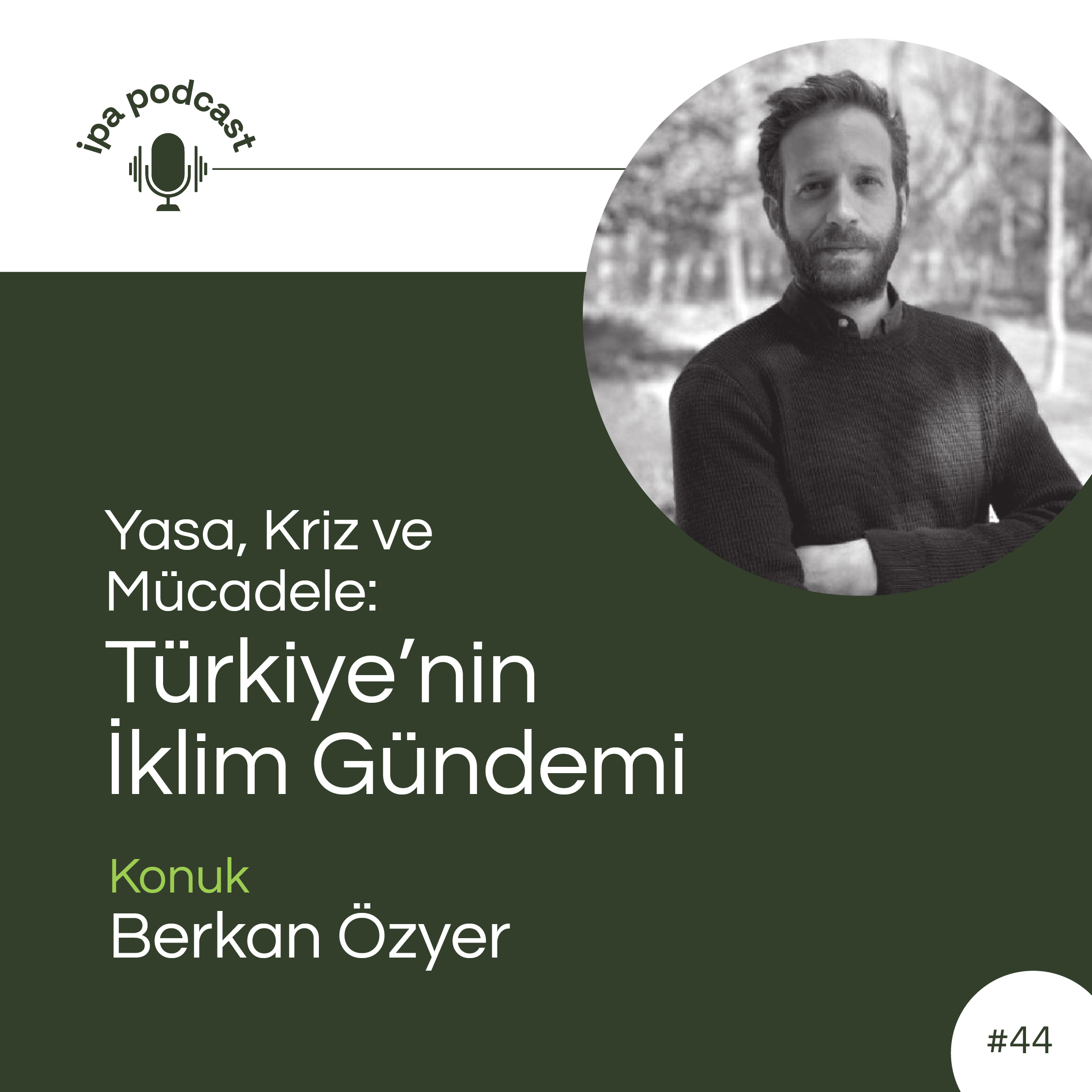 Yasa, Kriz ve Mücadele: Türkiye'nin İklim Gündemi