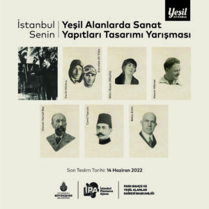 İSTANBUL SENİN, YEŞİL ALANLARDA SANAT YAPITLARI TASARIMI YARIŞMASI
