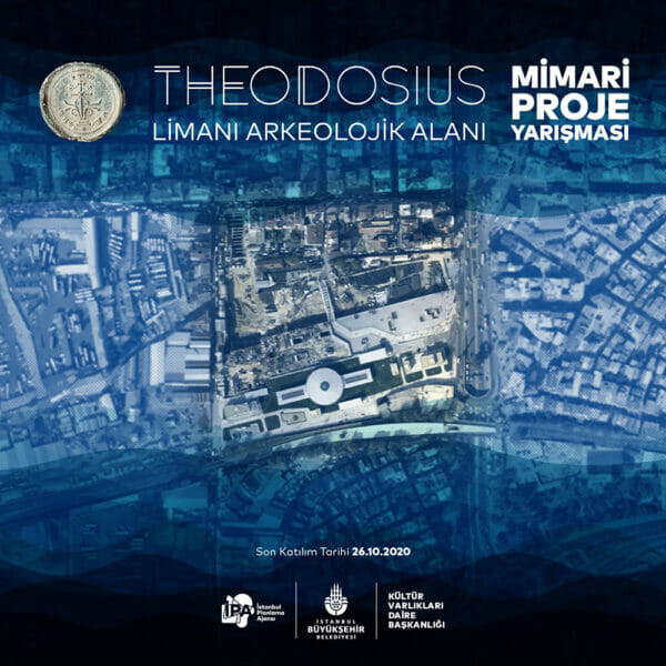 Theodosius Limanı Arkeolojik Alanı Mimiri Proje Yarışması
